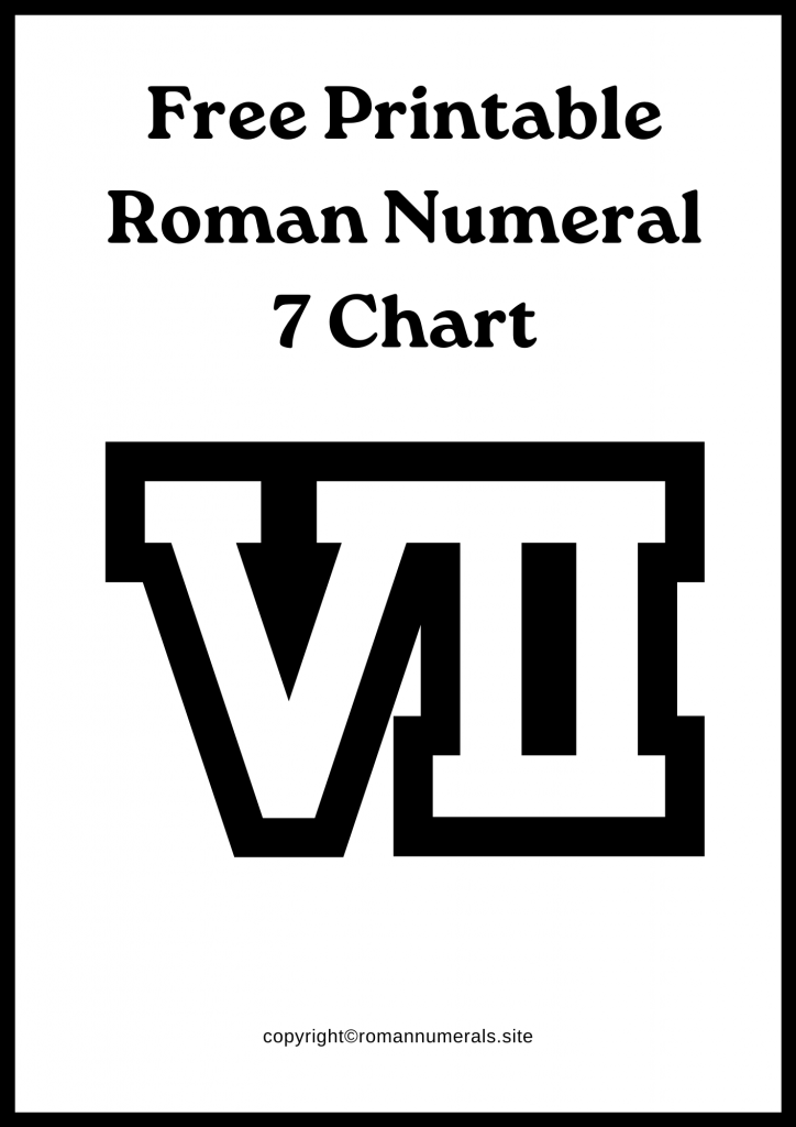 Free Printable Roman Numeral 7 Chart