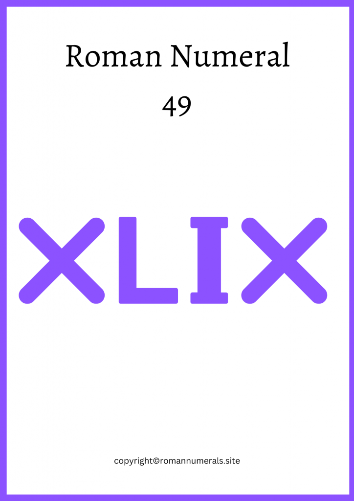 How to write 49 in roman numerals