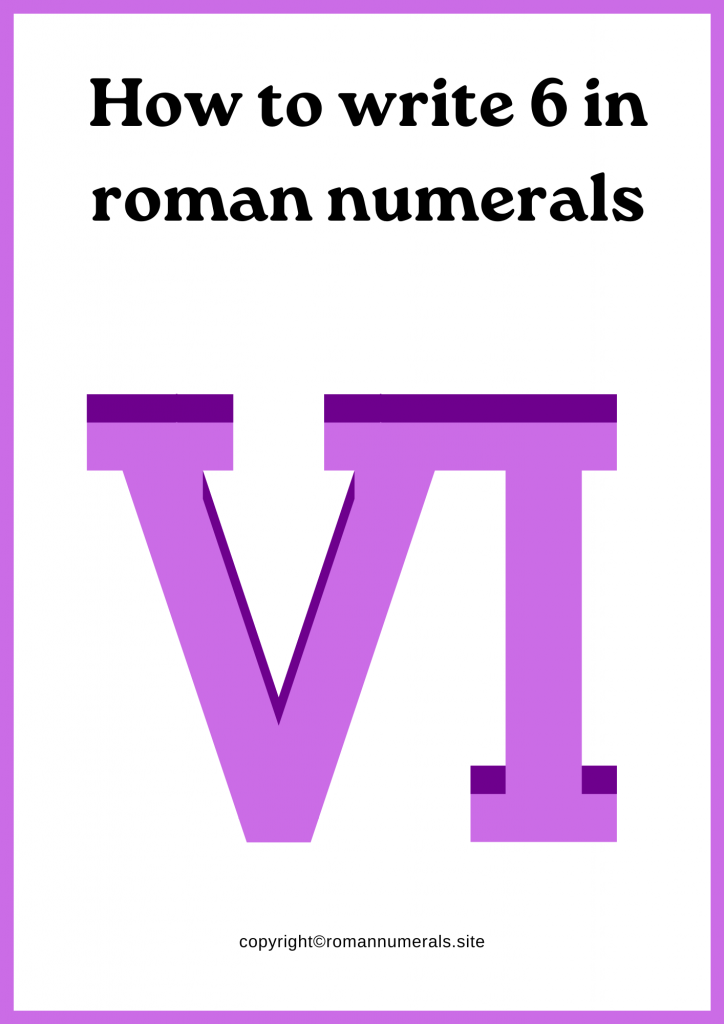 How to write 6 in roman numerals