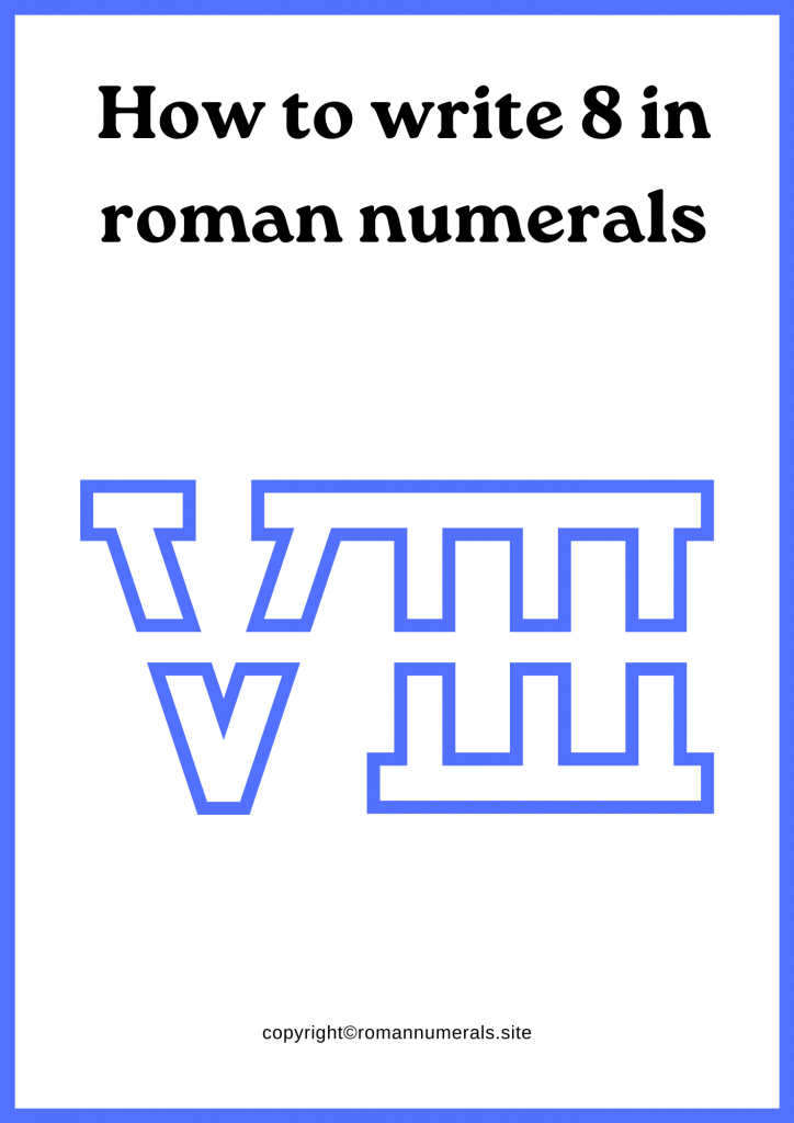 How to write 8 in roman numerals