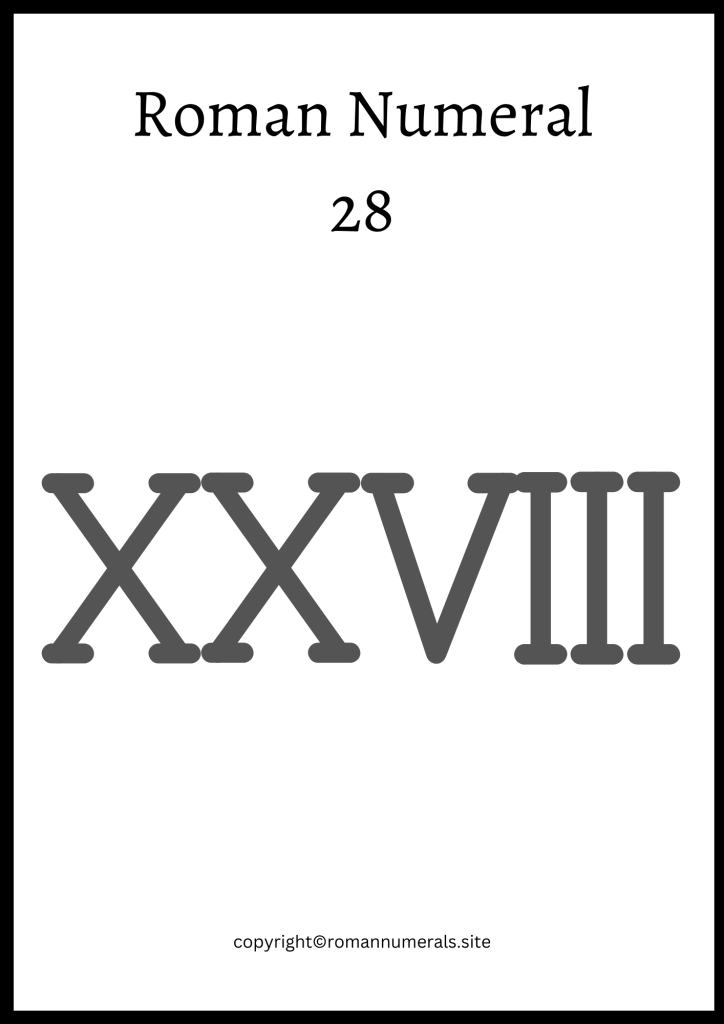 Free Printable Roman Numeral 28 Chart