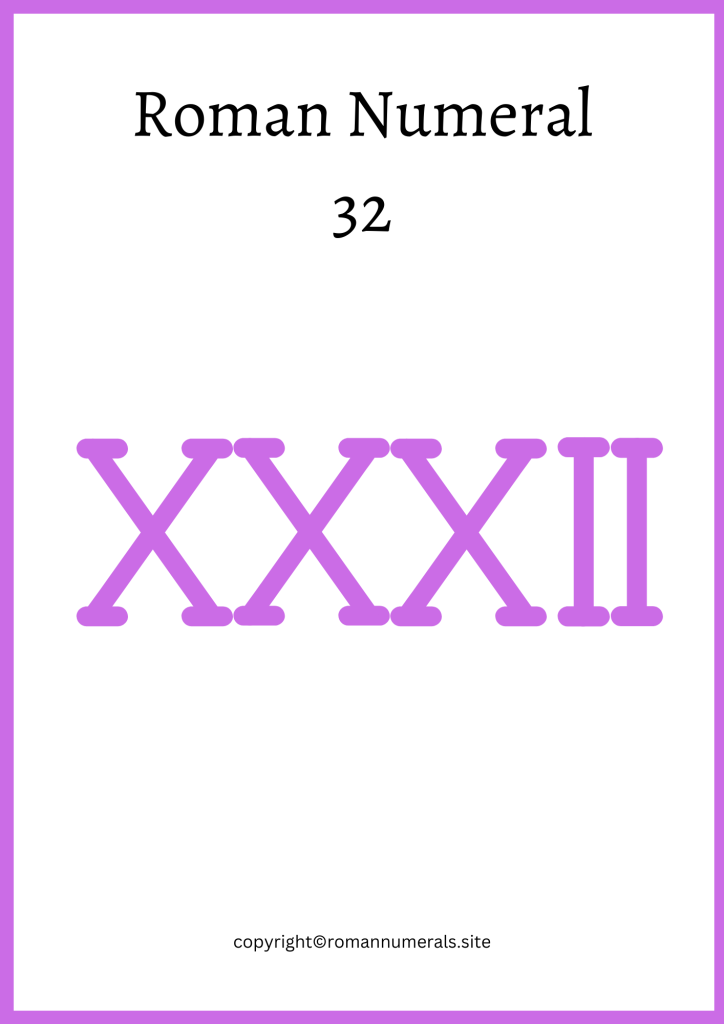 Free Printable Roman Numeral 32 Chart