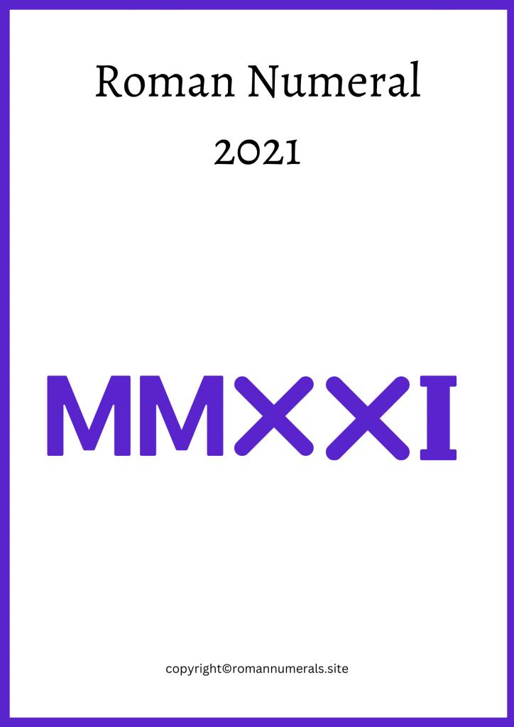 Roman Numeral 2021