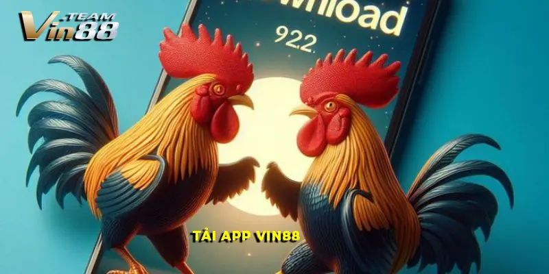 Tải App Vin88 - Khám Phá Thế Giới Game Đỉnh Cao Ngay Hôm Nay 9 Tải app vin88 từ trang chủ nhà cái